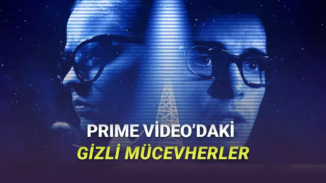 Prime Video'da Olmasına Karşın Kimsenin Bilmediği Mükemmel Filmler 1 Prime Video'da Olmasına Rağmen Kimsenin Bilmediği Harika Filmler