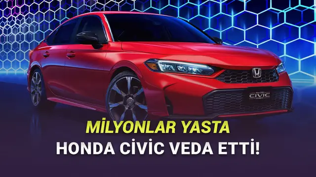 Honda Civic'in Türkiye Satışları Durduruldu: İşte Ocak 2026 Honda Fiyat Listesi