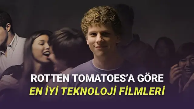 Rotten Tomatoes'a Göre En İyi Teknoloji Filmleri