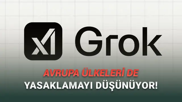 2 Ülke, Grok'un Sapıklığına Dayanamadı: Erişim Engeli Getirildi!