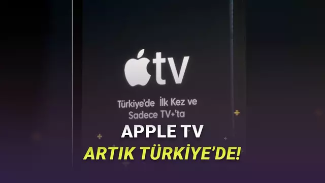 Apple TV, TV+ ile Resmen Türkiye'ye Geliyor! İşte Detaylar