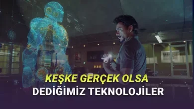 Filmlerde Görüp "Keşke Olsa" Dediğimiz Teknolojiler