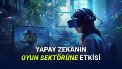 Oyun Sektörü Değişimin Eşiğinde: Yapay Zekânın Oyun Sektörüne Katkıları Neler?