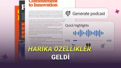 Adobe Acrobat'a Yeni Yapay Zekâ Özellikleri Geldi: Belgeleri Tek Tuşla Podcast'e Dönüştürebileceksiniz!