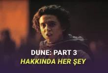 Yılın En Çok Beklenen Filmlerinden Olan Dune 3 Hakkında Bilmeniz Gereken Her Şey