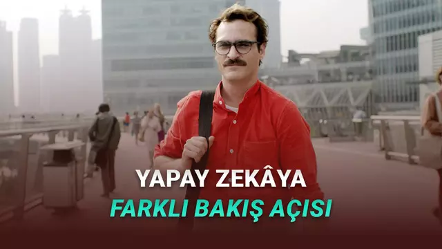 Yapay Zekâ Aşkını Konu Edinen Filmler: Hepsi Yakında Gerçek Olabilir!