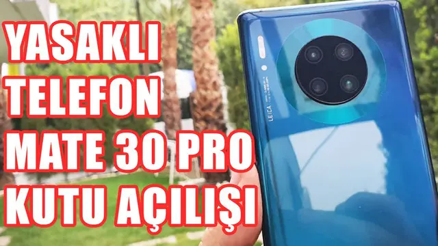 Huawei Mate 30 Pro'nun Kutu Açılışı