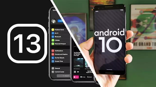 iOS 13 vs. Android 10: Hangi İşletim Sistemi Daha İyi?