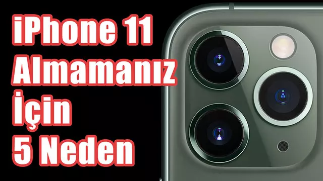 iPhone 11 Almamanız İçin 5 Niçin 1 iPhone 11 Almamanız İçin 5 Neden