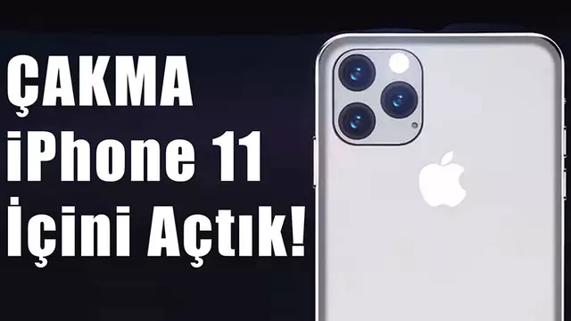 Orijinalinden Önce Çıkan Çakma iPhone 11'in İçini Açtık