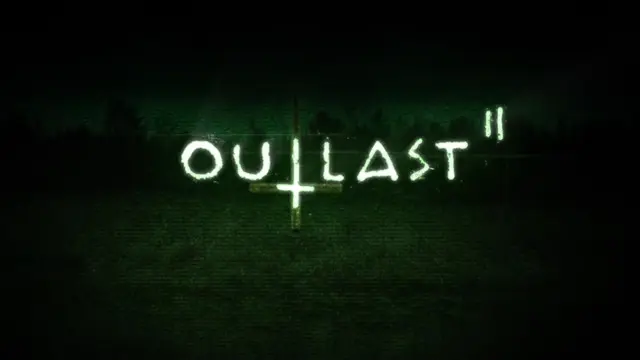 Outlast 2 Sistem Gereksinimleri Açıklandı!