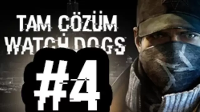 Watch Dogs Tam Çözüm Bölüm 4