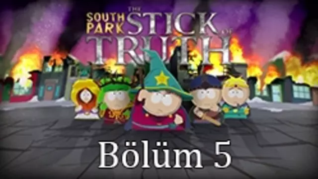 South Park: Stick of Truth Tam Çözüm Bölüm 5