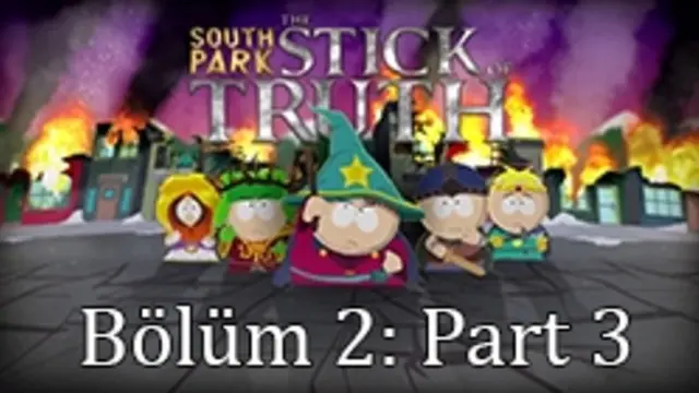 South Park: Stick of Truth Tam Çözüm Bölüm 2 - Part 3