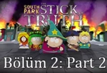 Stick of Truth Tam Çözüm Bölüm 2 - Part 2