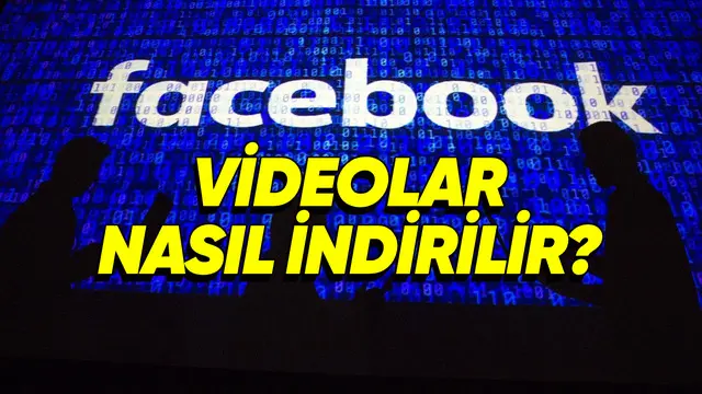 Feysbuk Video İndirme Şekilleri (iOS, Android, Windows) 1 Facebook Video İndirme Yöntemleri (iOS, Android, Windows)