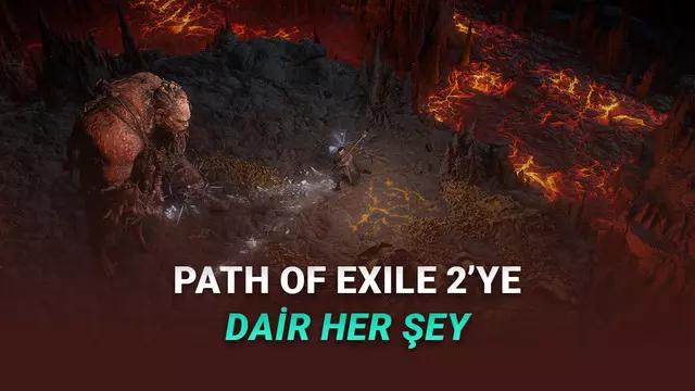 Diablo IV'ü Tahtından Eden Path of Exile 2'nin Fiyatı, Çıkış Tarihi ve Sistem Gereksinimleri