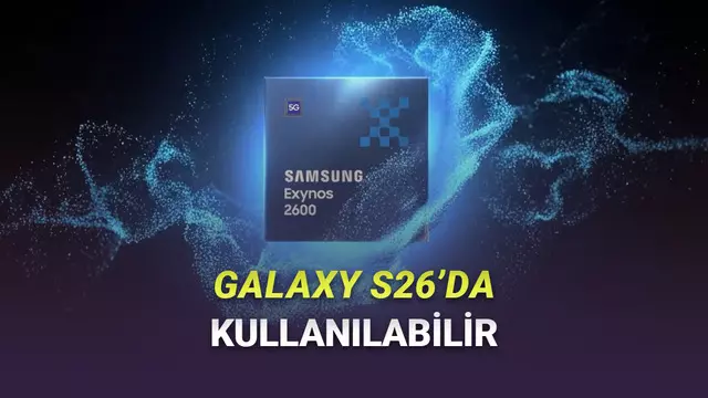 Samsung, Dünyanın İlk 2 nm İşlemcisi Exynos 2600'ü Tanıttı: Galaxy S26'da Kullanılabilir! 1 Samsung, Dünyanın İlk 2 nm İşlemcisi Exynos 2600'ü Tanıttı: Galaxy S26'da Kullanılabilir!
