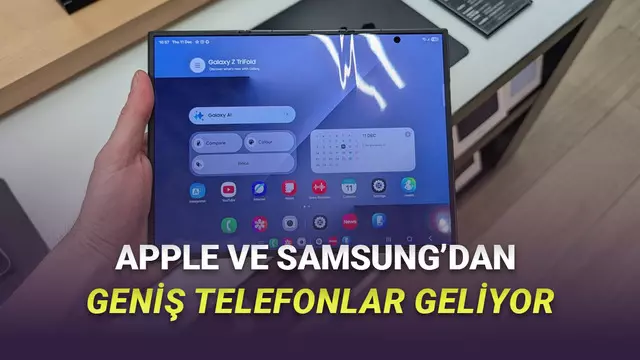 Samsung ve Apple, Yeni Bir Şeyler Geliştiriyor: Geniş Katlanabilir Telefon 1 Samsung ve Apple, Yeni Bir Şeyler Geliştiriyor: Geniş Katlanabilir Telefon