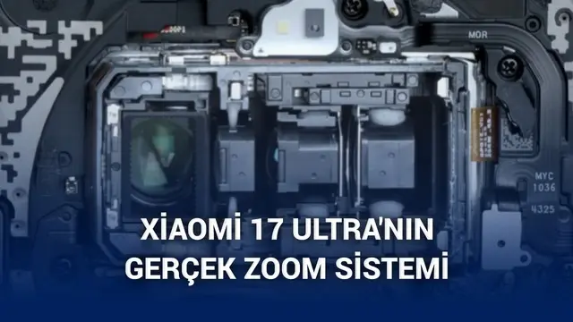 Xiaomi 17 Ultra’da mekanik optik zoom böyle çalışıyor [Video]