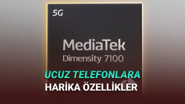 2026'da Çıkacak Orta Segment Telefonlarda Kullanılacak MediaTek 7100 İşlemci Tanıtıldı 1 2026'da Çıkacak Orta Segment Telefonlarda Kullanılacak MediaTek 7100 İşlemci Tanıtıldı