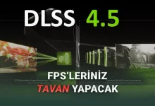 Herkese 360Hz Monitör Aldırtacak NVIDIA DLSS 4.5 Duyuruldu (Oturduğunuz Yerden %35 FPS Artışı)