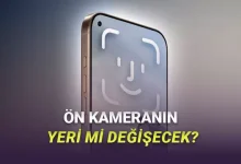 iPhone 18 Pro Hakkında Yeni İddialar Ortaya Atıldı: Ön Kameranın Yeri Değişebilir!