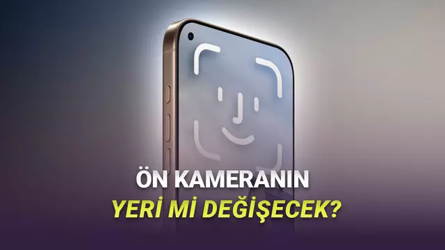 iPhone 18 Pro Hakkında Yeni İddialar Ortaya Atıldı: Ön Kameranın Yeri Değişebilir! 1 iPhone 18 Pro Hakkında Yeni İddialar Ortaya Atıldı: Ön Kameranın Yeri Değişebilir!