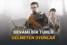 Biz Bittik Onlar Bitmedi: Yıllardır Yolunu Gözlediğimiz Ama Devamı Bir Türlü Gelmeyen Oyunlar