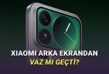 Xiaomi'nin Hevesi Kısa Sürdü: Xiaomi 17 Max'te Arka Ekran Kaldırılacak!