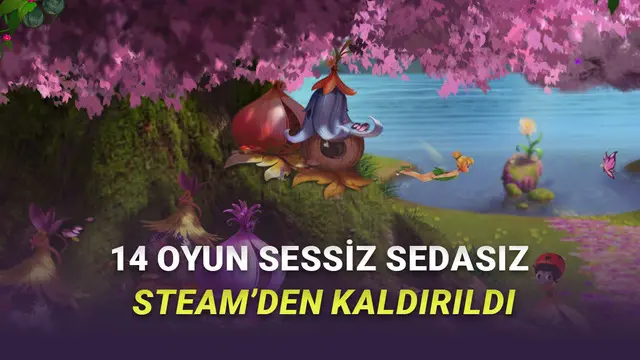 14 Sevilen Oyun, Sessiz Sedasız Hiç Kimseye Haber Verilmeden Steam'den Kaldırıldı!