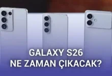 Samsung Galaxy S26 serisinin tanıtım ve ön sipariş tarihleri sızdı