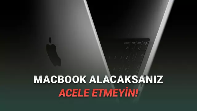 MacBook Almak İçin Acele Etmeyin: M5 Pro ve M5 Max İşlemcili MacBook Pro'ların Ne Zaman Tanıtılacağı Ortaya Çıktı