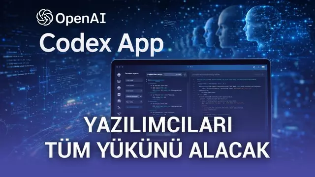 OpenAI, geliştiricilerin eli kolu olacak "Codex" uygulamasını yayınladı