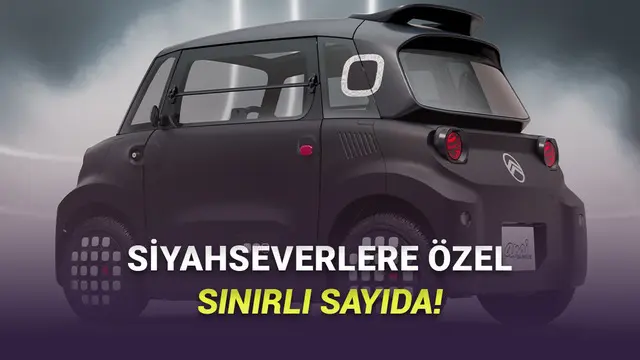 Citroen Ami'nin Özel Versiyonu "Dark Side" Türkiye'de: İşte Fiyatı!