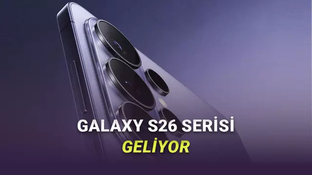 Samsung, Merakla Beklenen Galaxy S26 Serisinin Lansman Tarihini Deklare etti 1 Samsung, Merakla Beklenen Galaxy S26 Serisinin Lansman Tarihini Açıkladı