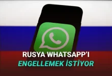 Rusya, WhatsApp'ı Tamamen Ülkede Engellemeye Çalışıyor!