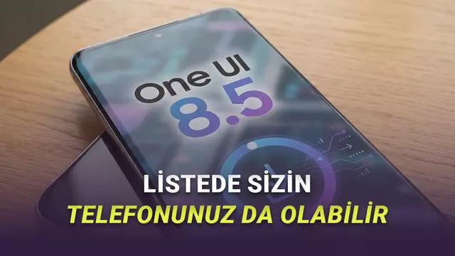 One UI 8.5, Bu Samsung Cihazların Alacağı Son Güncelleme Olacak 1 One UI 8.5, Bu Samsung Cihazların Alacağı Son Güncelleme Olacak