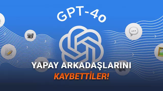 Kullanıcılardan, Emekliye Ayrılan GPT-4o İçin İsyan: Geri Gelmesini İstiyorlar! 1 Kullanıcılardan, Emekliye Ayrılan GPT-4o İçin İsyan: Geri Gelmesini İstiyorlar!