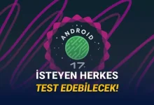 Android 17 Beta 1 Sonunda Yayımlandı: Peki Nasıl Yüklenir?