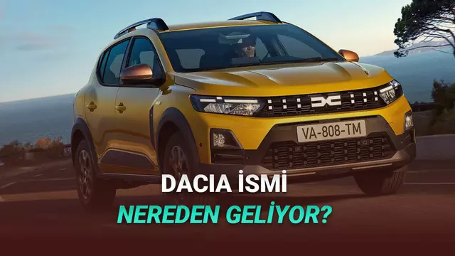 Dacia Markasının Adı Nereden Geliyor? İşte 'Vay be' Dedirtecek Anlamı