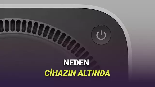 Apple, Neden M4 Mac mini'lerde Güç Tuşunu Durduk Yere Cihazın Altına Taşıdı?