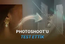 Füsun'un Küpesini Bile Denedik: Google'ın 'Ürün Fotoğrafçısı' Yeni Yapay Zekâ Aracı Pomelli Photoshoot'u Test Ettik!