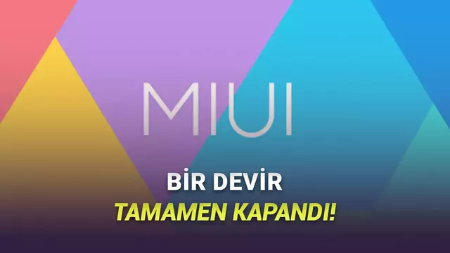 Xiaomi'nin Emektar Arayüzü MIUI Fiilen Tarih Oldu: Güncellenecek Telefon Kalmadı! 1 Xiaomi'nin Emektar Arayüzü MIUI Fiilen Tarih Oldu: Güncellenecek Telefon Kalmadı!