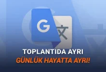 Google, Çeviri Hizmetine Yapay Zekâ Destekli Özellikler Ekledi!