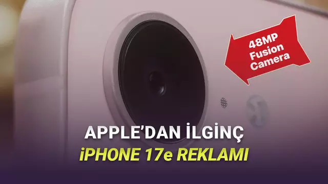 iPhone 17e İçin Apple Tarihinin En İlginç Reklamlarından Biri Yayınlandı [Video]
