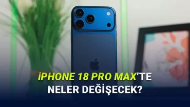 iPhone 18 Pro Max Herkesi Mutlu Edecek Bir Tasarım Değişikliğiyle Gelecek