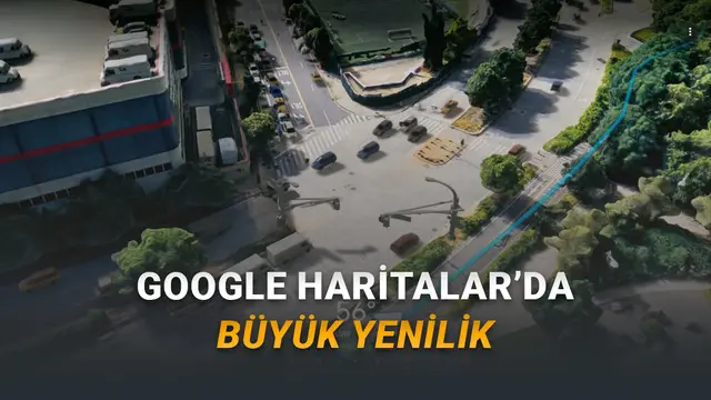 Google Haritalar'a Son 10 Yılın En Büyük Güncellemesi Geldi: İşte Yeni "Sürükleyici Navigasyon" Özelliği!