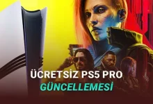 Oynamayanlara ya da Yeniden Oynayacaklara: Cyberpunk 2077'ye Ücretsiz PS5 Pro Güncellemesi Geliyor
