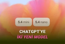 OpenAI, Yeni ChatGPT Modelleri GPT-5.4 Mini ve GPT-5.4 Nano'yu Tanıttı!
